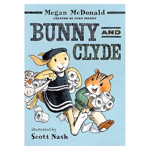 Bunny and Clyde #01 : Bunny and Clyde, {"선택":"영문 영어 유아 도서 Bunny and Clyde #1"}, 반양장