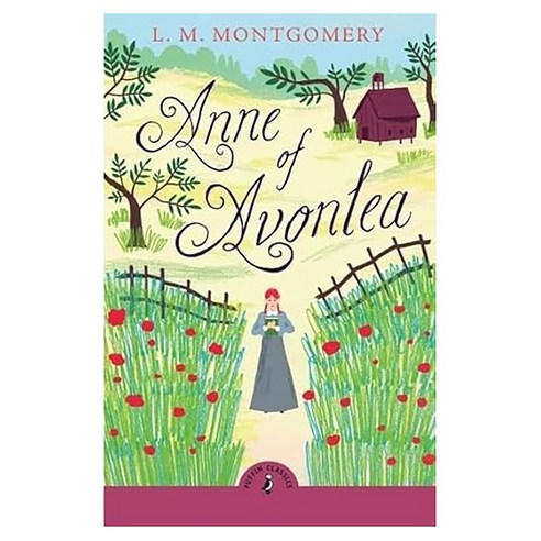 Puffin Classics : Anne of Avonlea, 반양장