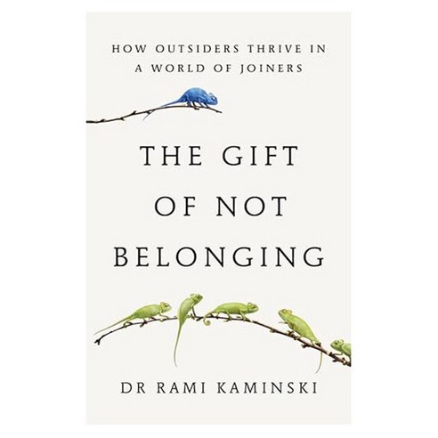 The Gift of Not Belonging, Scribe Publications Pty Ltd