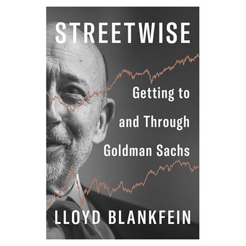 StreetwiseWhat I Learned Getting to and Through Goldman Sachs, Penguin Publishing Group