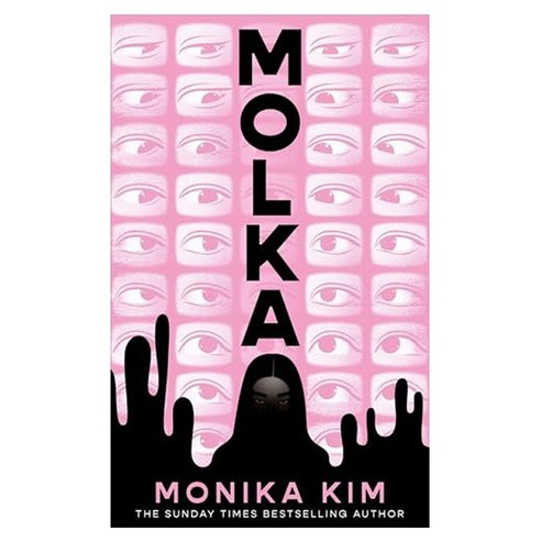 Molka:A hotly anticipated new novel from the bestselling author of THE EYES ARE THE BEST PART, Molka, Monika Kim(저), Octopus Publishing Group