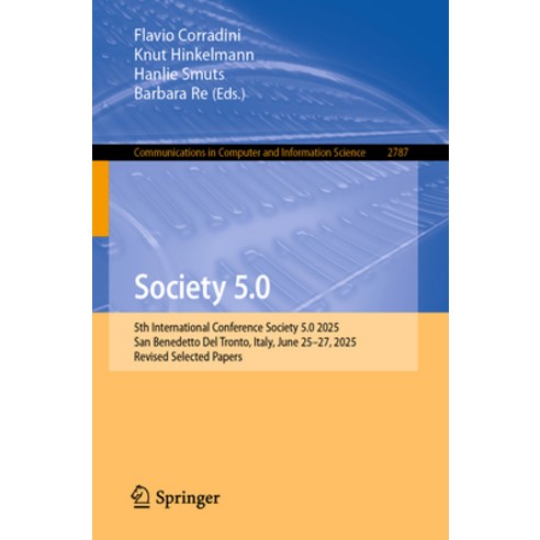 (영문도서)Society 5.0: 5th International Conference Society 5.0 2025 San Benedetto del Tr... Paperback, Springer, English, 9783032154620