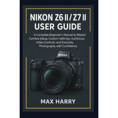 thumbnail interactive-video image 1 of Nikon Z6 / Z7 User Manual Book – Genuine Nikon Guide, Perfect For Beginners & Pros 1 of 5