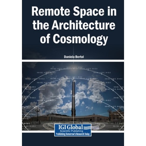 (영문도서)Remote Space in the Architecture of Cosmology Paperback, Igi Global Scientific Publi..., English, 9798337334004