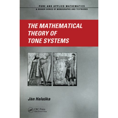 (영문도서)The Mathematical Theory of Tone Systems Paperback, CRC Press, English, 9780367394707 CRC Press, English, 9780367394707