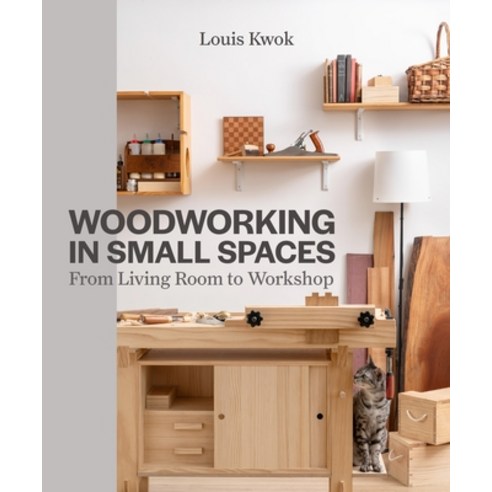 (영문도서)Woodworking in Small Spaces: From Living Room to Workshop Paperback, Crowood Press (UK), English, 9780719845673