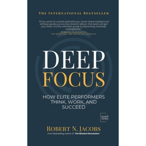 (영문도서)Deep Focus: How Elite Performers Think Work and Succeed Paperback, Independently Published, English, 9798280858244