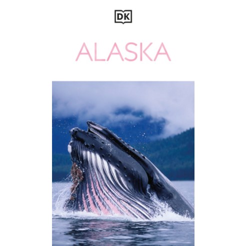 (영문도서)DK Alaska: Must-See Sights. Culture & History. Detailed Maps & Tours. Covers Den... Paperback, DK Publishing (Dorling Kind..., English, 9780241797518