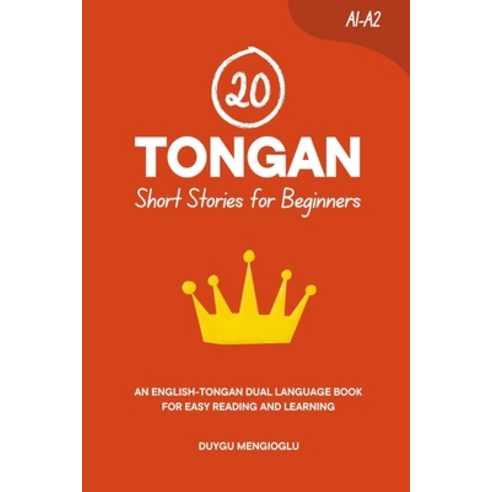 (영문도서)20 Tongan Short Stories for Beginners: An English-Tongan Dual-Language Book for... Paperback, English, 9798278289364