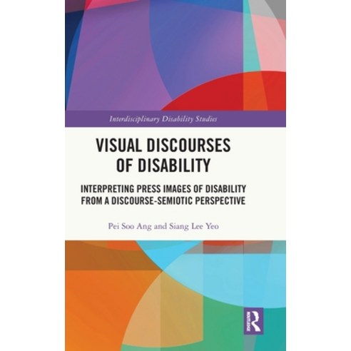 (영문도서)Visual Discourses of Disability: Interpreting Press Images of Disability from a... Hardcover, Routledge, English, 9781041156345