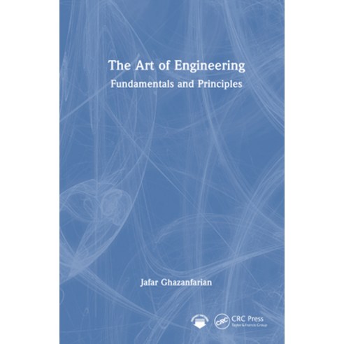 (영문도서)The Art of Engineering: Fundamentals and Principles Hardcover, CRC Press, English, 9781041239307