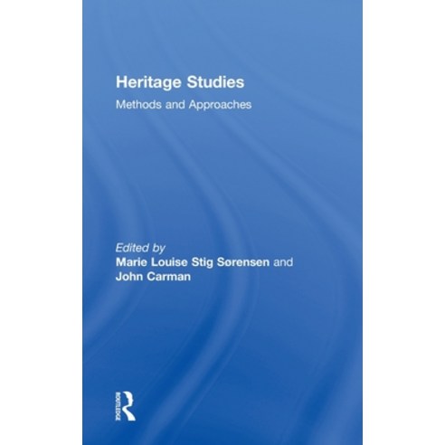 (영문도서)Heritage Studies: Methods and Approaches Hardcover, Routledge, English, 9780415431842