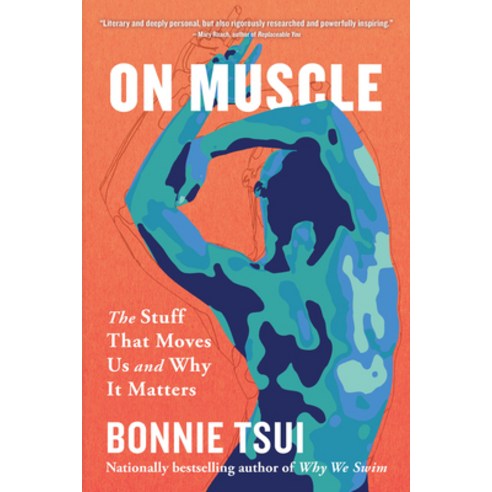 (영문도서)On Muscle: The Stuff That Moves Us and Why It Matters Paperback, Algonquin Books, English, 9781643757308