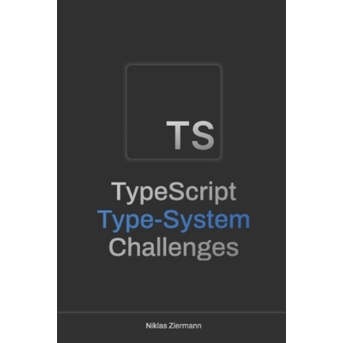 (영문도서)TypeScript Type-System Challenges Paperback, Independently Published, English, 9798276601168