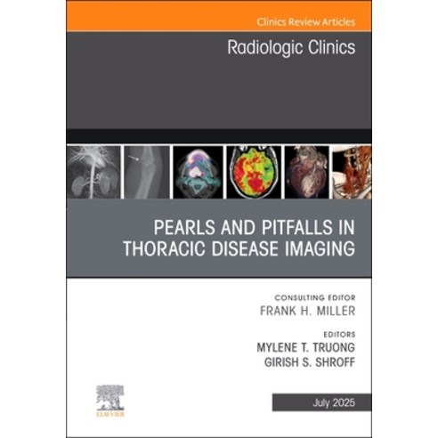 (영문도서)Pearls and Pitfalls in Thoracic Disease Imaging An Issue of Radiologic Clinics... Hardcover, Elsevier, English, 9780443313660