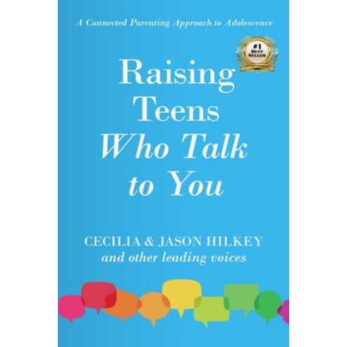 (영문도서)Raising Teens Who Talk to You: A Connected Parenting Approach to Adolescence Paperback, Summit Press Publishers, English, 9798993910420