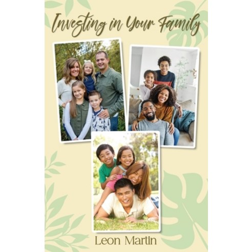(영문도서)Investing in Your Family Paperback, Clf Publishing, English, 9798992578447