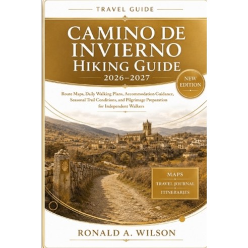 (영문도서)Camino de Invierno Hiking Guide 2026-2027: Route Maps Daily Walking Plans Acco... Paperback, Independently Published, English, 9798182104531