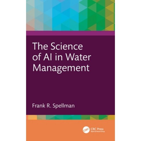 (영문도서)The Science of AI in Water Management Hardcover, CRC Press, English, 9781041105909