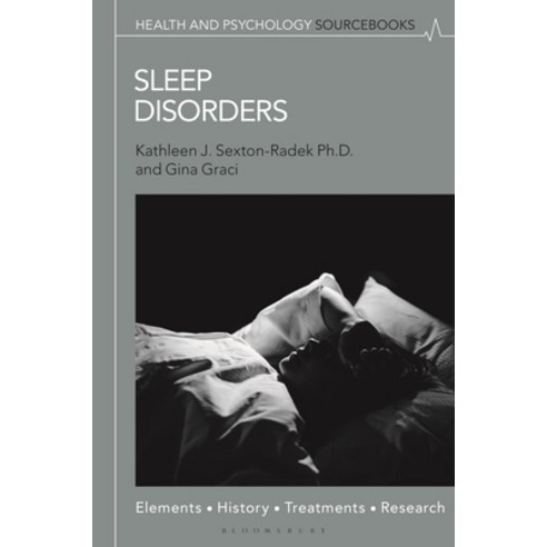 (영문도서)Sleep Disorders: Elements History Treatments and Research Paperback, Bloomsbury Academic, English, 9781350557703