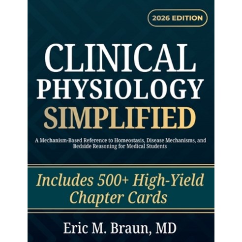 (영문도서)Clinical Physiology Simplified: A Mechanism-Based Reference to Homeostasis Dise... Paperback, Independently Published, English, 9798196493560