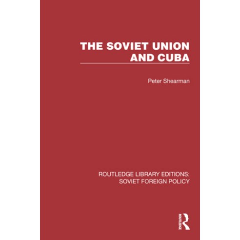 (영문도서)The Soviet Union and Cuba Paperback, English, 9781032393704, Routledge