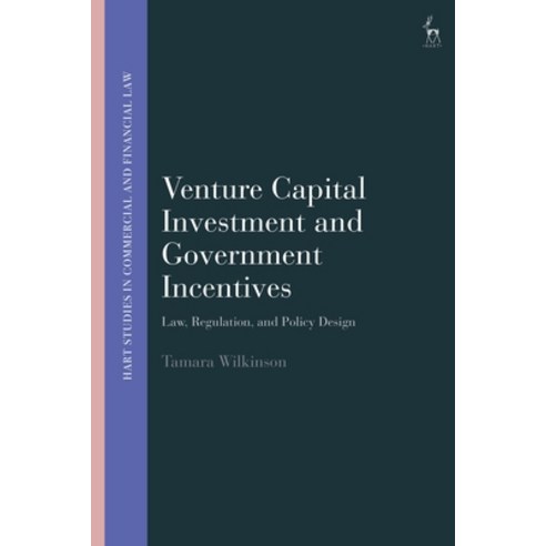 (영문도서)Venture Capital Investment and Government Incentives: Law Regulation and Polic... Paperback, Hart Publishing, English, 9781509976355