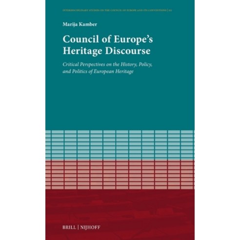 (영문도서)Council of Europe's Heritage Discourse: Critical Perspectives on the History Po... Hardcover, Brill Nijhoff, English, 9789004726260