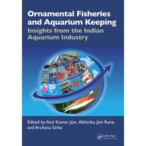 (영문도서)Ornamental Fisheries and Aquarium Keeping: Insights from the Indian Aquarium Ind... Hardcover, CRC Press, English, 9781032326573