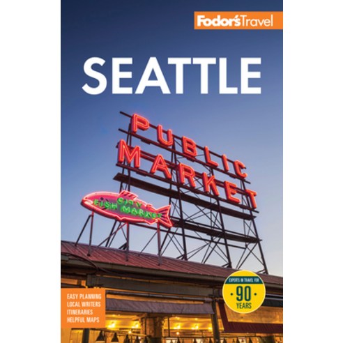 (영문도서)Fodor's Seattle Paperback, Fodor's Travel Publications, English, 9781640979048