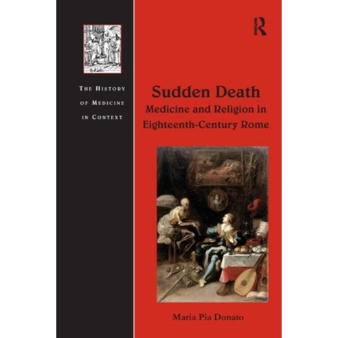 (영문도서)Sudden Death: Medicine and Religion in Eighteenth-Century Rome Paperback, Routledge, English, 9781032925905