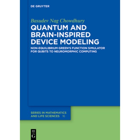 (영문도서)Quantum and Brain-Inspired Device Modeling: Non-Equilibrium Green's Function Sim... Hardcover, de Gruyter, English, 9783111545806