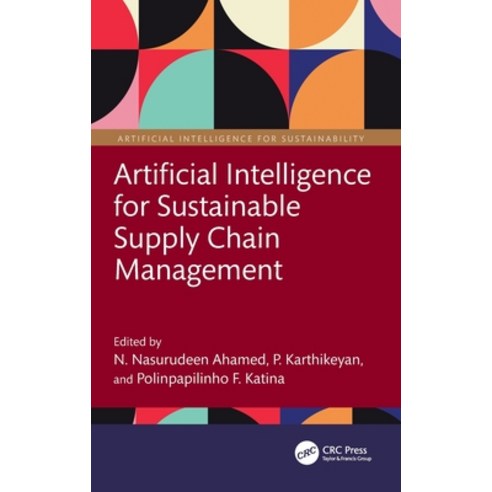 (영문도서)Artificial Intelligence for Sustainable Supply Chain Management Hardcover, CRC Press, English, 9781041114772