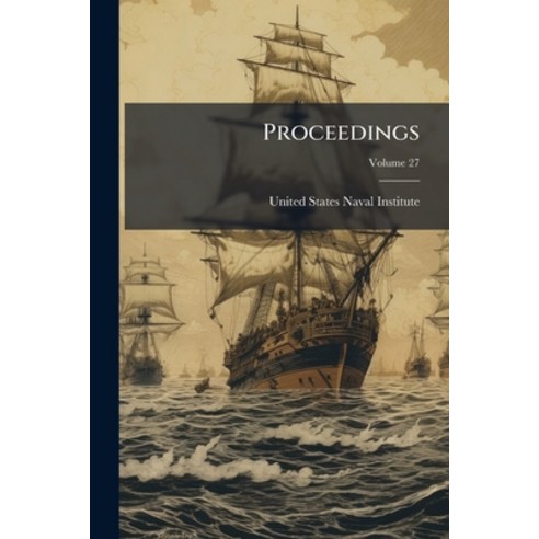 (영문도서)Proceedings; Volume 27 Paperback, Nabu Press, English, 9781274559647