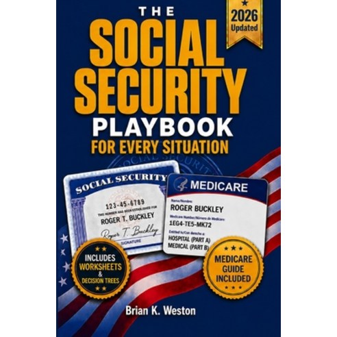 (영문도서)The Social Security Playbook: A Complete Claiming System for Every Situation. Be... Paperback, Independently Published, English, 9798183852110
