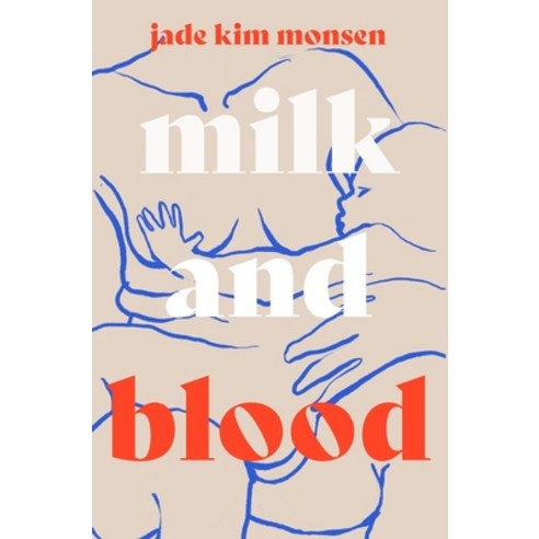 (영문도서)Milk and Blood Hardcover, Sija Publishing, English, 9781965078013