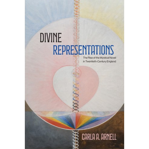 (영문도서)Divine Representations: The Rise of the Mystical Novel in Twentieth-Century England Hardcover, State University of New Yor..., English, 9798855805321
