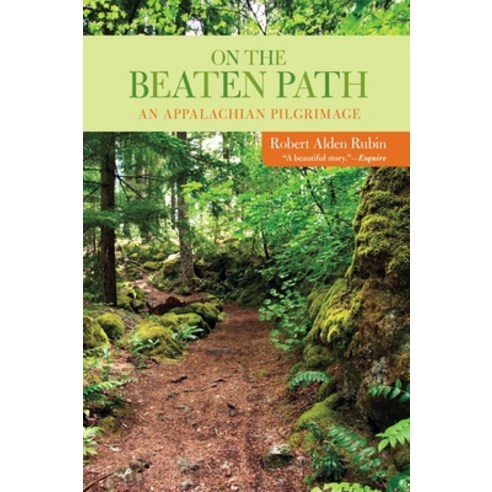 (영문도서)On the Beaten Path: An Appalachian Pilgrimage Paperback, Lyons Press, English, 9781599214979