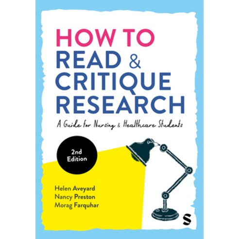 (영문도서)How to Read and Critique Research: A Guide for Nursing and Healthcare Students Hardcover, Sage Publications Ltd, English, 9781036208974