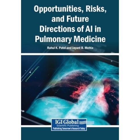 (영문도서)Opportunities Risks and Future Directions of AI in Pulmonary Medicine Paperback, Igi Global Scientific Publi..., English, 9798337377605