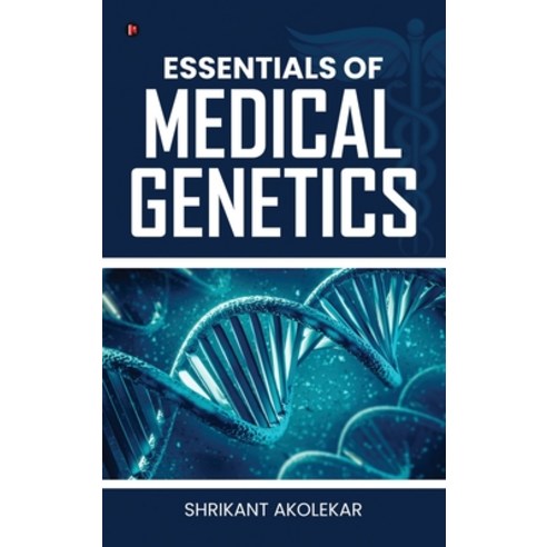 (영문도서)Essentials of Medical Genetics Hardcover, Notion Press, English, 9798902313168