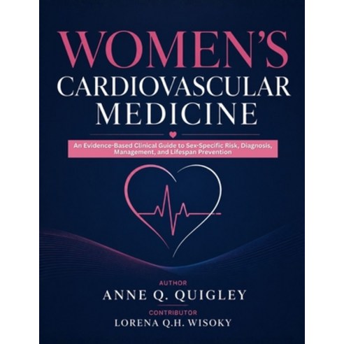 (영문도서)Women's Cardiovascular Medicine: An Evidence-Based Clinical Guide to Sex-Specifi... Paperback, Independently Published, English, 9798181976917