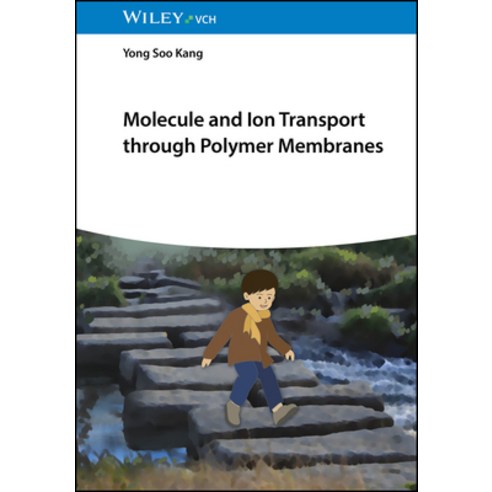 (영문도서)Molecule and Ion Transport through Polymer Membranes Hardcover, English, 9783527353835, Wiley-Vch