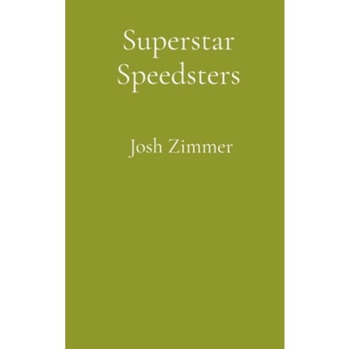 (영문도서)Superstar Speedsters: Short Story Collection Hardcover, Superstar Speedsters, English, 9798295481550