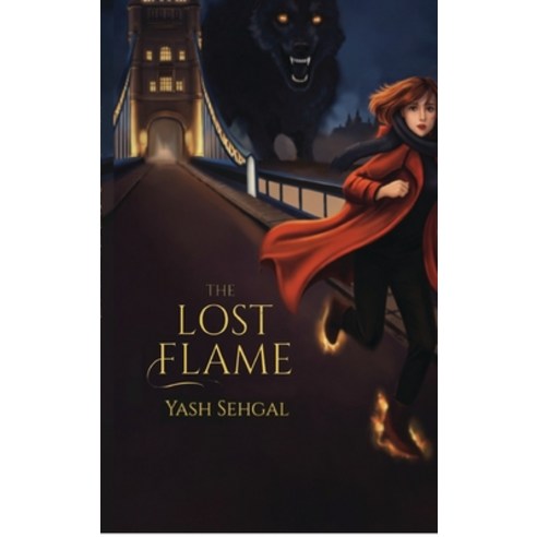 (영문도서)The Lost Flame Hardcover, Notion Press, English, 9798902317296