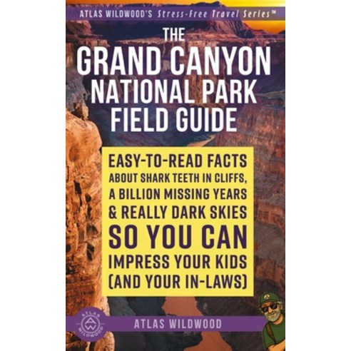 (영문도서)The Grand Canyon National Park Field Guide: Easy-to-Read Facts About Shark Teeth... Paperback, Independently Published, English, 9798180648587