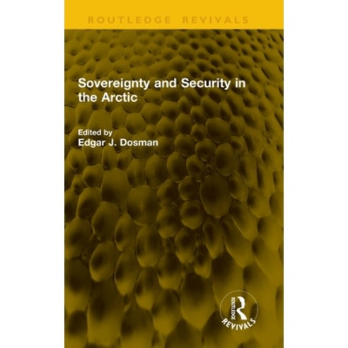 (영문도서)Sovereignty and Security in the Arctic Hardcover, Routledge, English, 9781041332398
