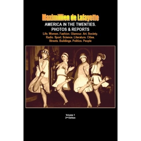 (영문도서)America in the Twenties. Photos & Reports Paperback, Lulu.com, English, 9781458379955