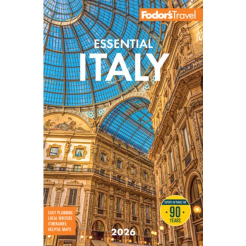 (영문도서)Fodor's Essential Italy 2026 Paperback, Fodor's Travel Publications, English, 9781640978577 Fodor's Travel Publications, English, 9781640978577