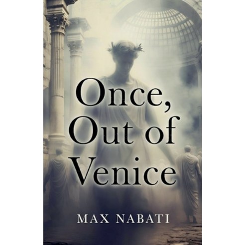 (영문도서)Once Out of Venice Paperback, Max Nabati, English, 9798224335428